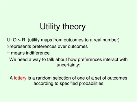 Utility Theory .